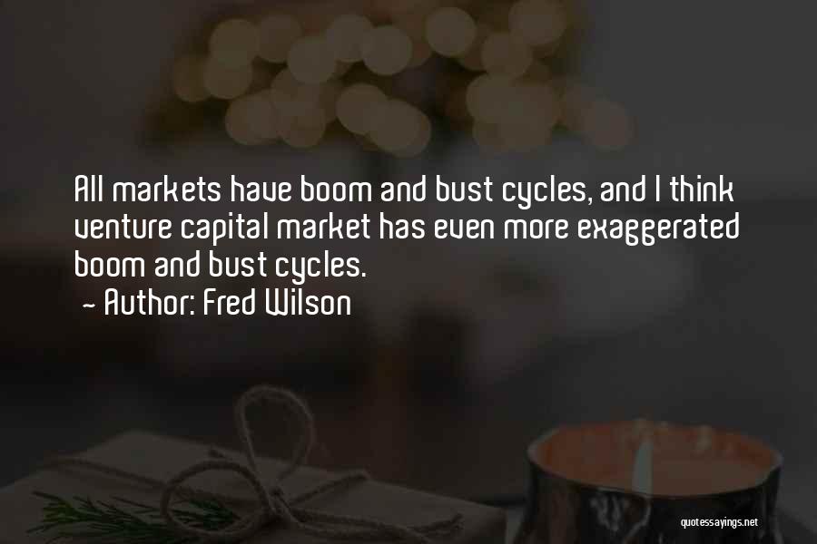 Market Cycles Quotes By Fred Wilson