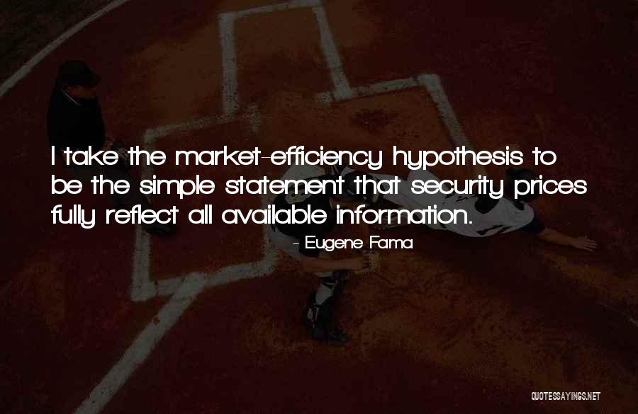 Market Efficiency Quotes By Eugene Fama