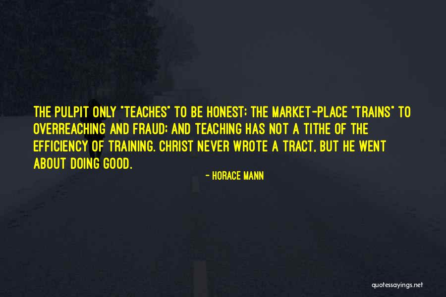 Market Efficiency Quotes By Horace Mann