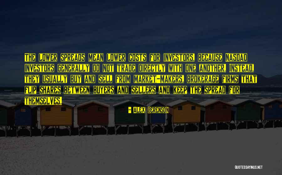 Market Makers Quotes By Alex Berenson Market Makers Quotes By Alex Berenson