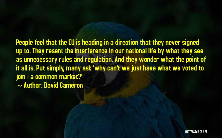 Market Regulation Quotes By David Cameron