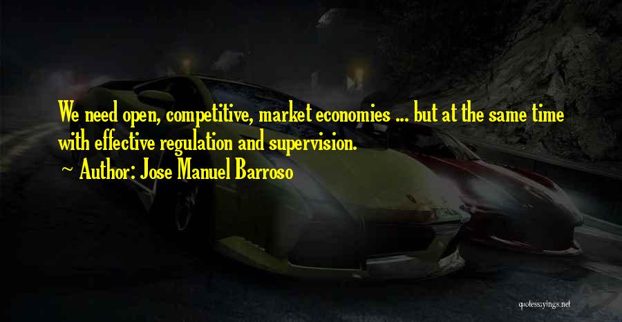 Market Regulation Quotes By Jose Manuel Barroso