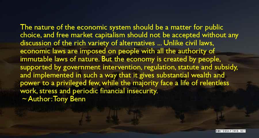 Market Regulation Quotes By Tony Benn