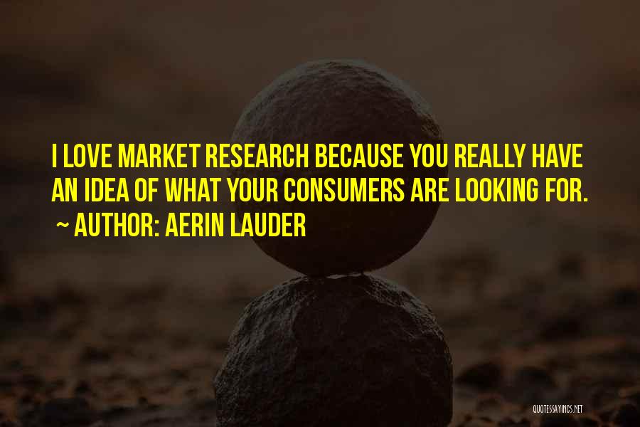 Market Research Quotes By Aerin Lauder