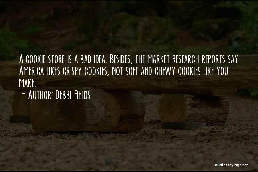 Market Research Quotes By Debbi Fields