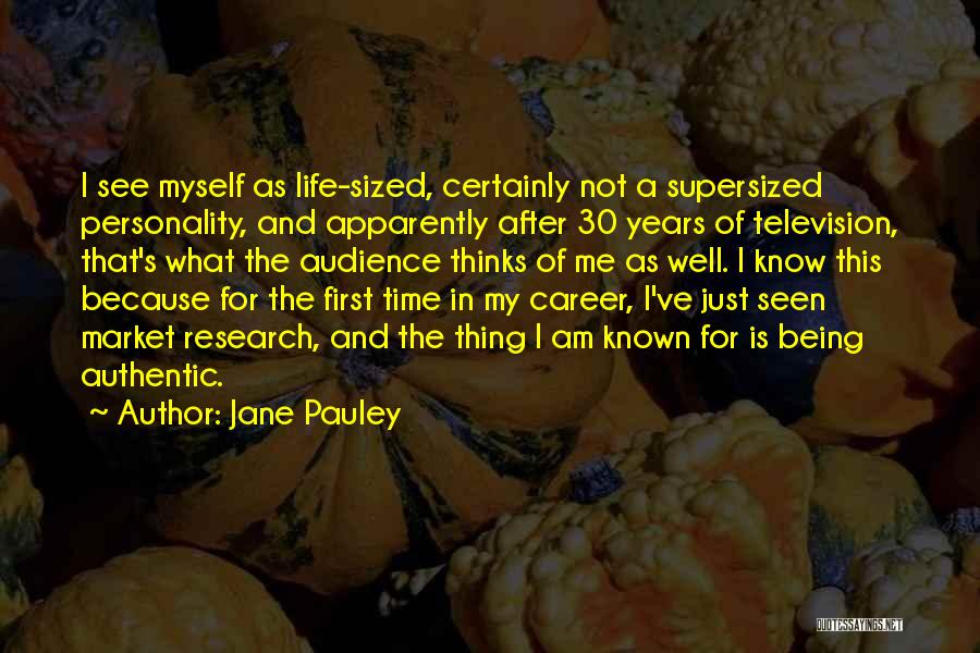 Market Research Quotes By Jane Pauley