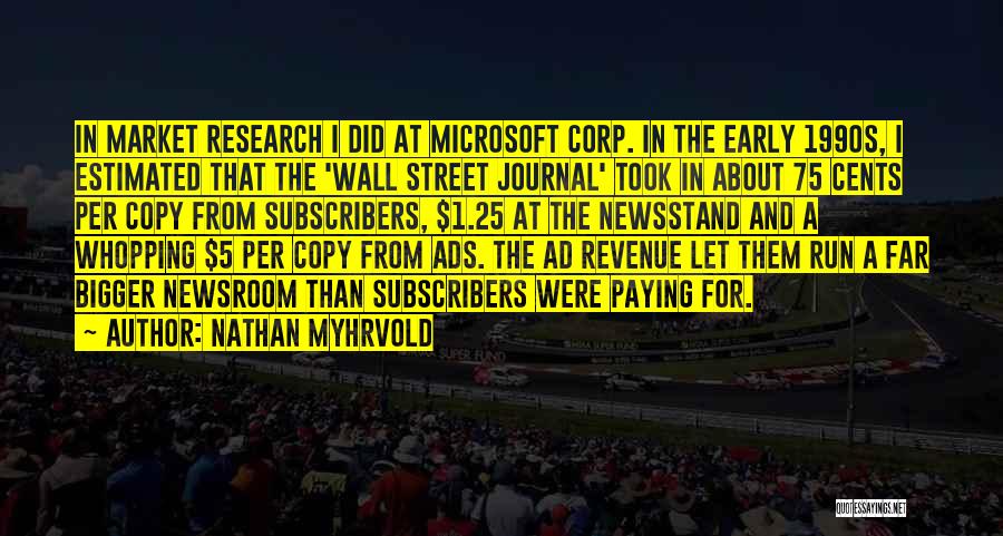 Market Research Quotes By Nathan Myhrvold