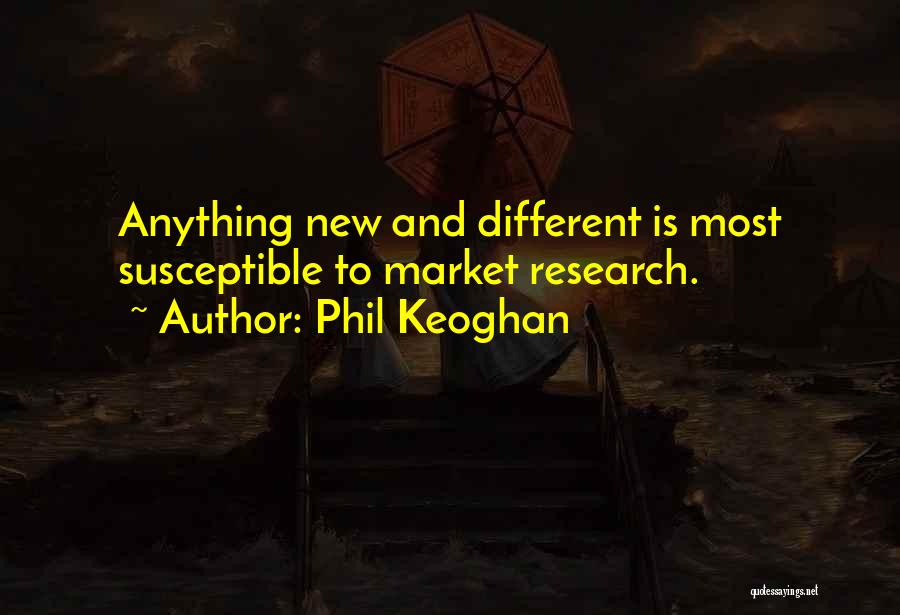 Market Research Quotes By Phil Keoghan