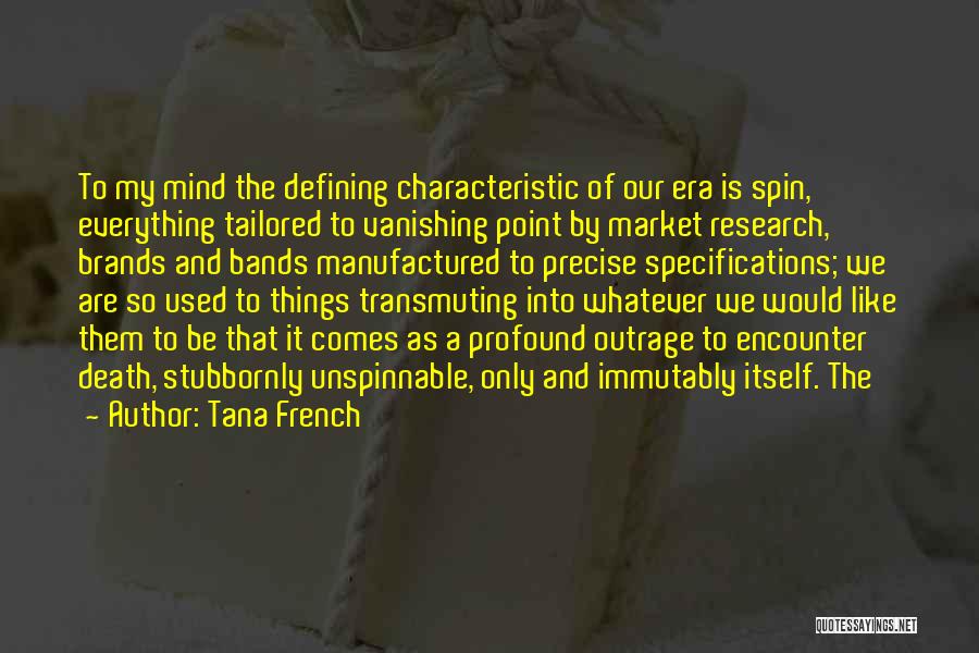Market Research Quotes By Tana French