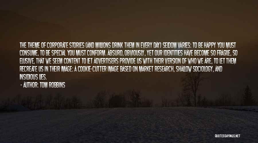 Market Research Quotes By Tom Robbins