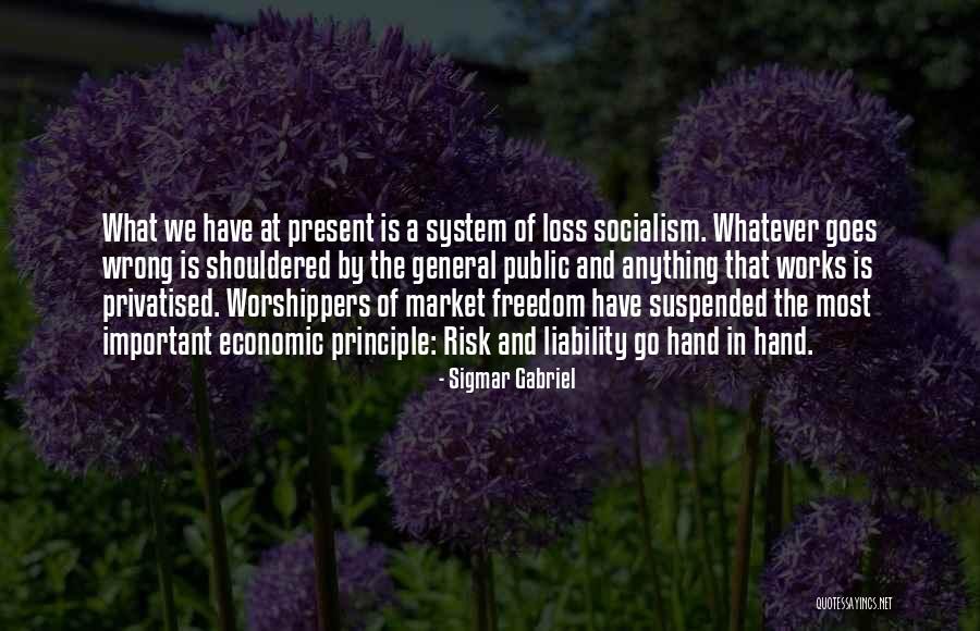 Market Risk Quotes By Sigmar Gabriel Market Risk Quotes By Sigmar Gabriel