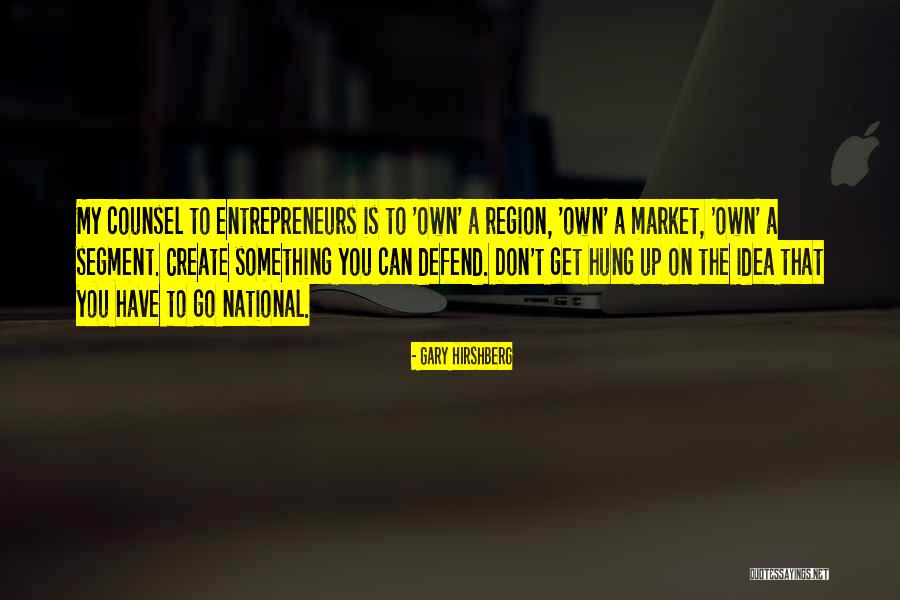 Market Segment Quotes By Gary Hirshberg Market Segment Quotes By Gary Hirshberg