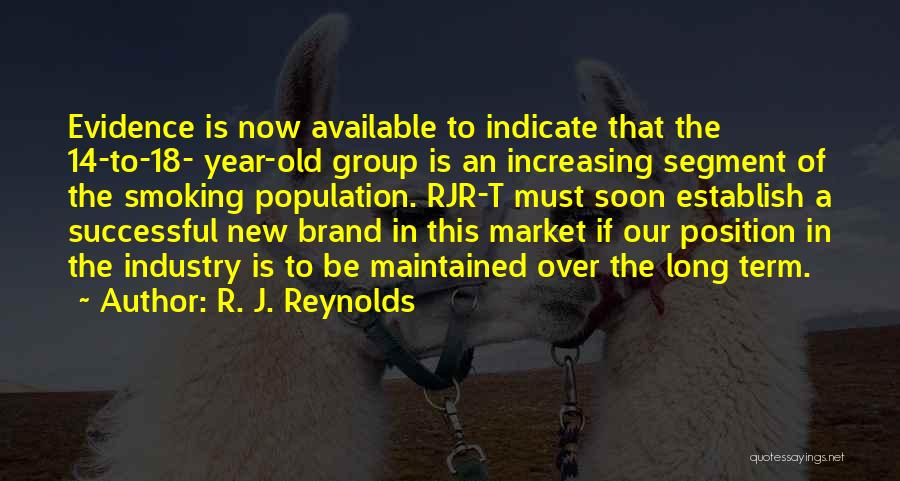 Market Segment Quotes By R. J. Reynolds