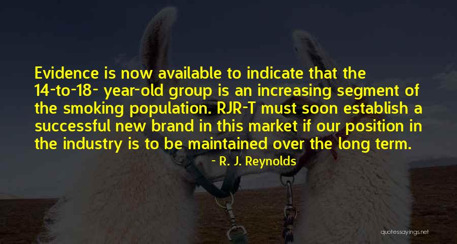 Market Segment Quotes By R. J. Reynolds Market Segment Quotes By R. J. Reynolds