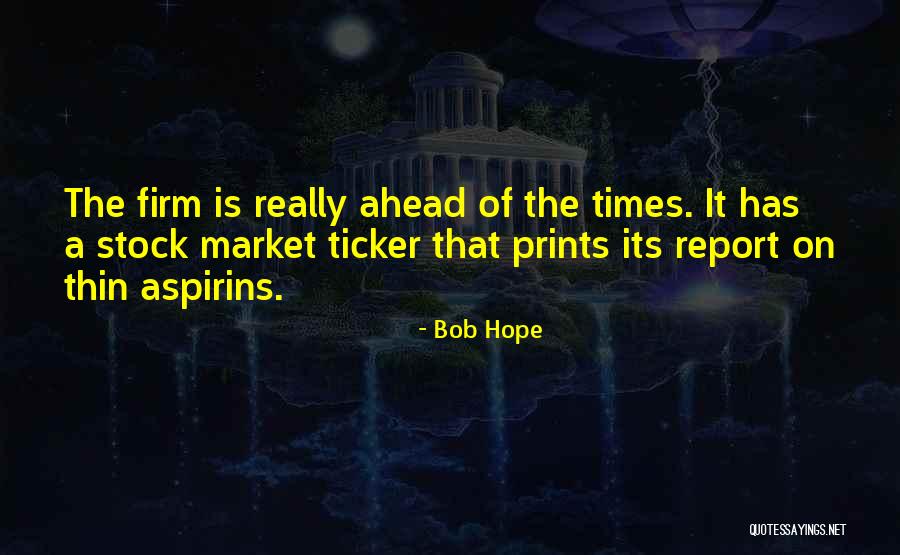 Market Ticker Quotes By Bob Hope Market Ticker Quotes By Bob Hope