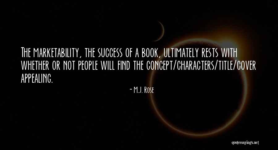 Marketability Of Title Quotes By M.J. Rose Marketability Of Title Quotes By M.J. Rose