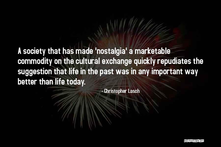 Marketable Quotes By Christopher Lasch Marketable Quotes By Christopher Lasch