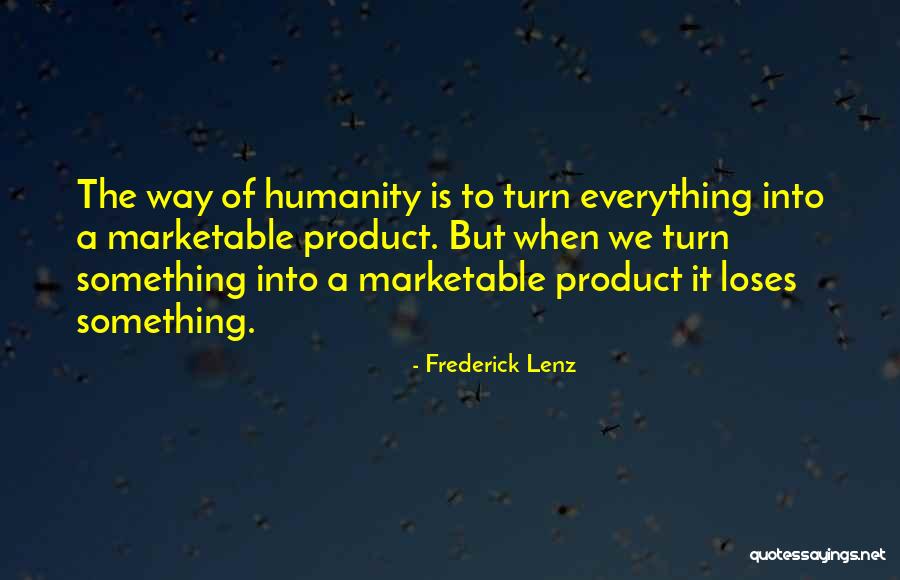 Marketable Quotes By Frederick Lenz Marketable Quotes By Frederick Lenz