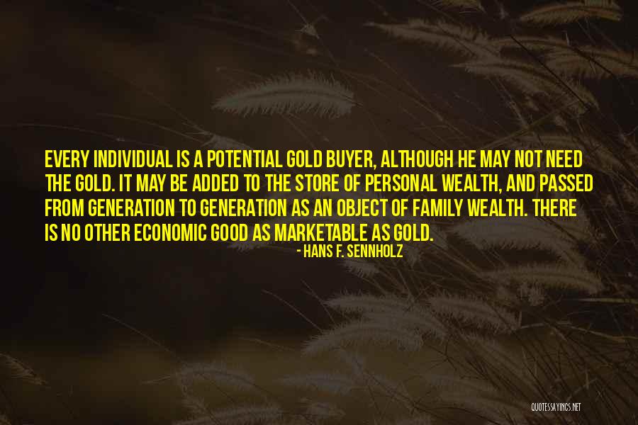 Marketable Quotes By Hans F. Sennholz Marketable Quotes By Hans F. Sennholz