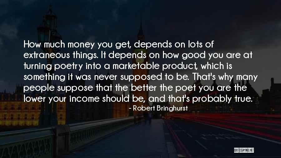 Marketable Quotes By Robert Bringhurst Marketable Quotes By Robert Bringhurst