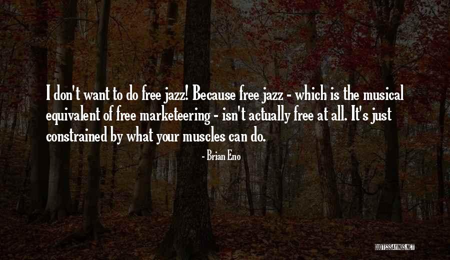 Marketeering Quotes By Brian Eno Marketeering Quotes By Brian Eno