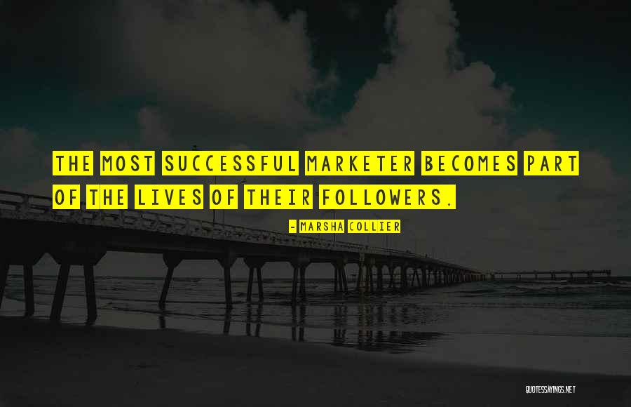 Marketer Quotes By Marsha Collier Marketer Quotes By Marsha Collier