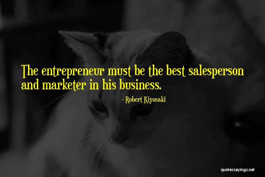 Marketer Quotes By Robert Kiyosaki Marketer Quotes By Robert Kiyosaki