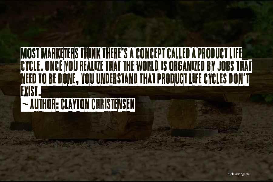 Marketers Quotes By Clayton Christensen