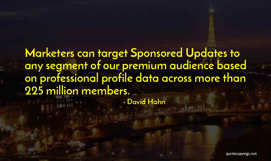 Marketers Quotes By David Hahn