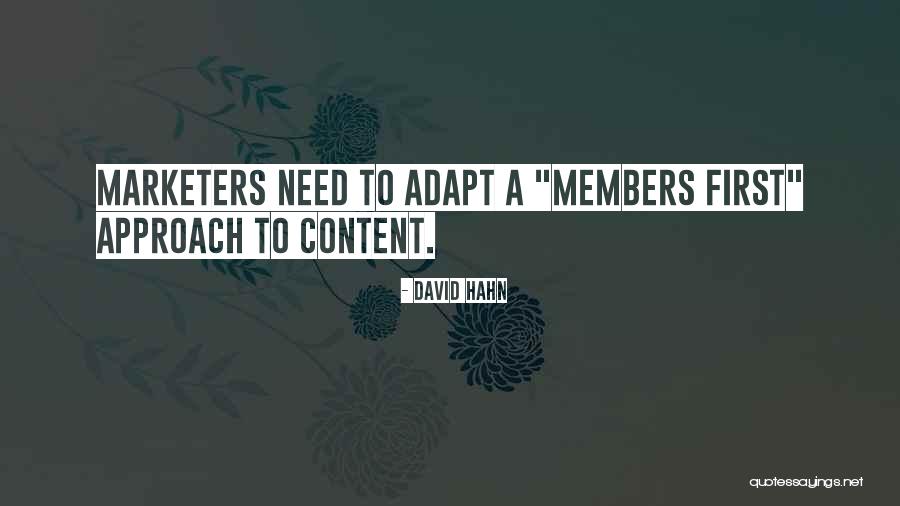 Marketers Quotes By David Hahn