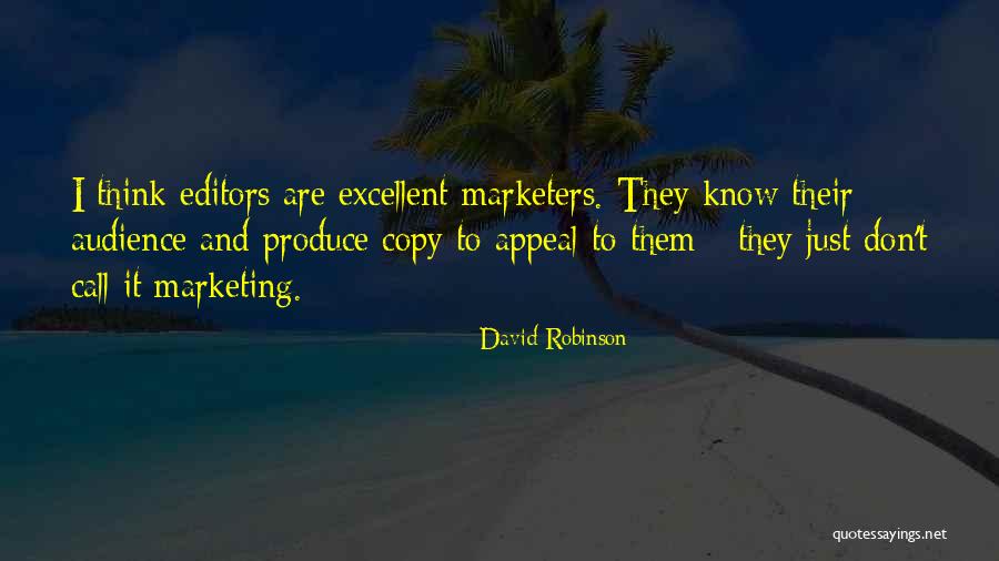 Marketers Quotes By David Robinson