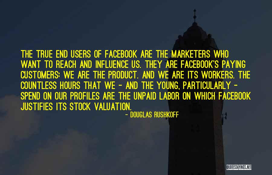 Marketers Quotes By Douglas Rushkoff