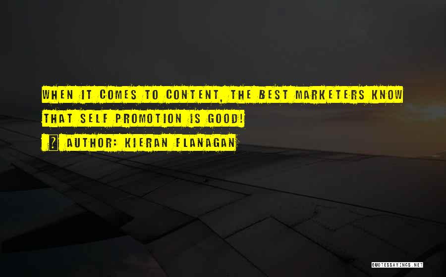 Marketers Quotes By Kieran Flanagan