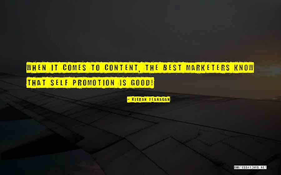 Marketers Quotes By Kieran Flanagan