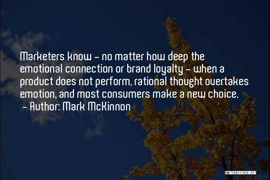 Marketers Quotes By Mark McKinnon