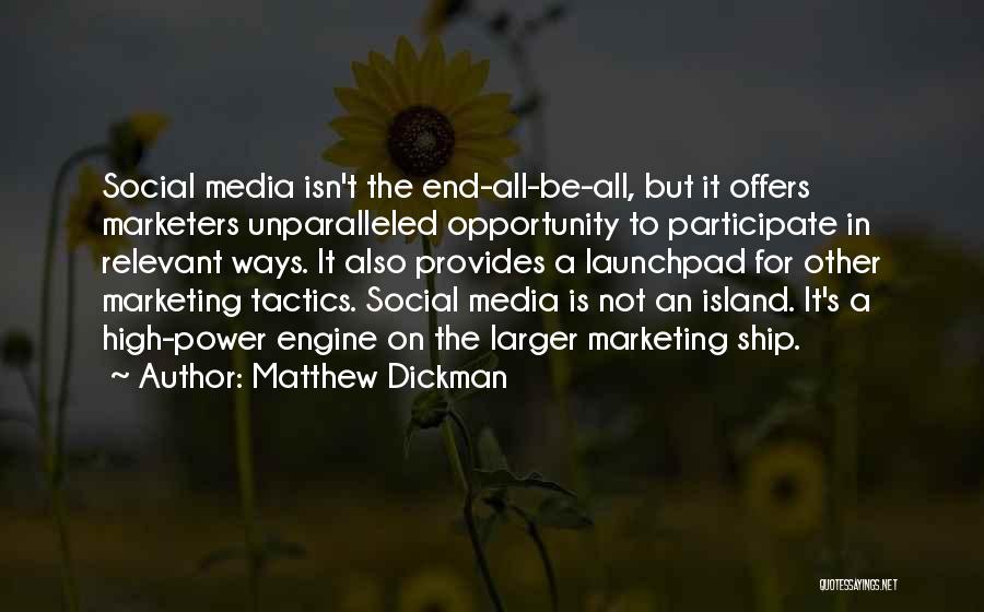 Marketers Quotes By Matthew Dickman