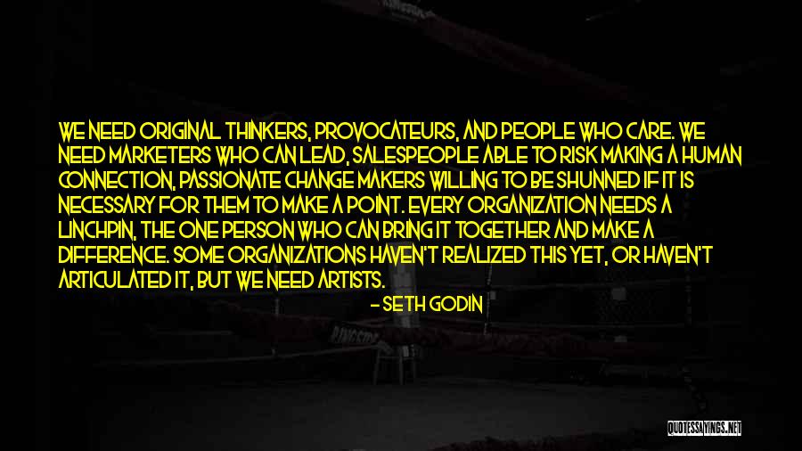 Marketers Quotes By Seth Godin