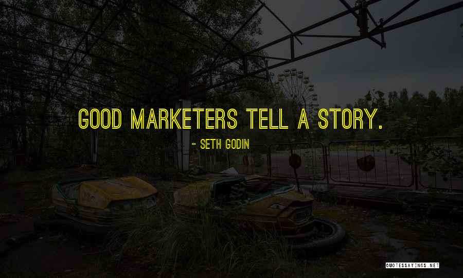 Marketers Quotes By Seth Godin