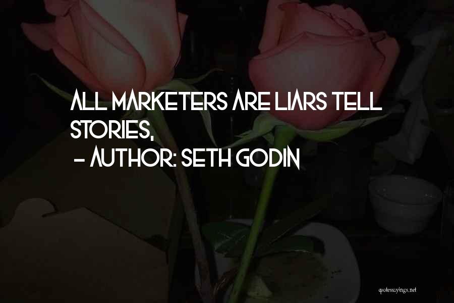 Marketers Quotes By Seth Godin