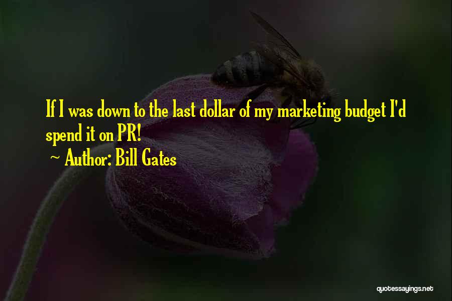 Marketing And Pr Quotes By Bill Gates