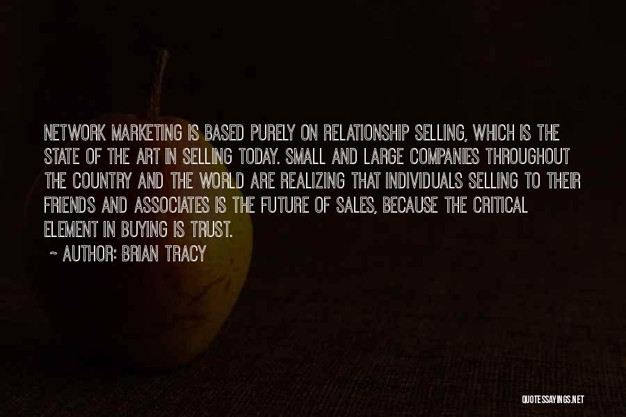 Marketing And Sales Quotes By Brian Tracy