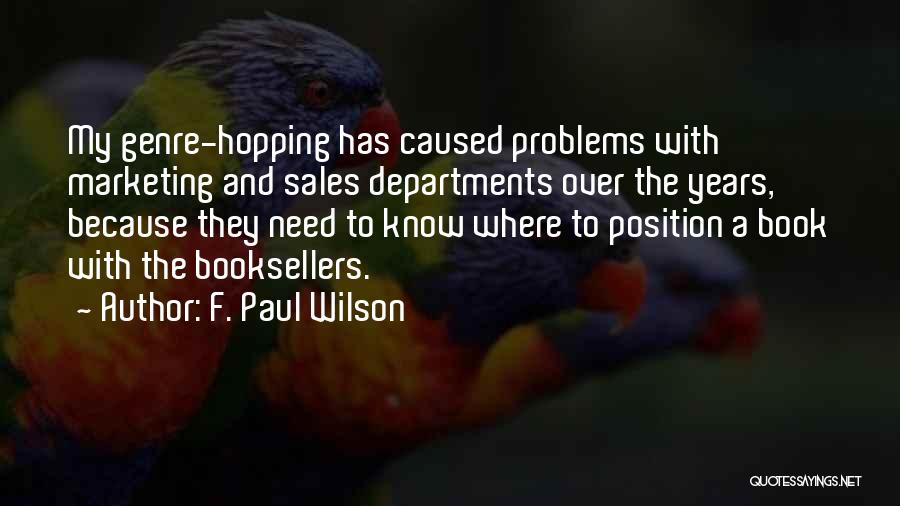 Marketing And Sales Quotes By F. Paul Wilson