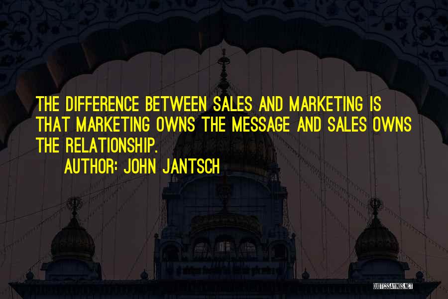 Marketing And Sales Quotes By John Jantsch