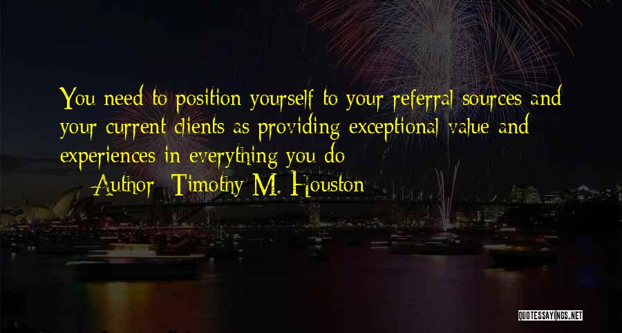 Marketing And Sales Quotes By Timothy M. Houston