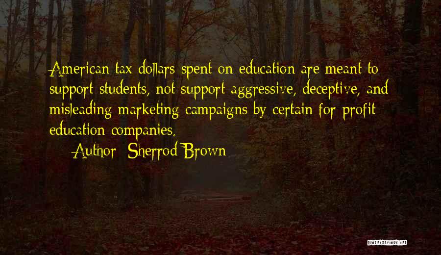Marketing Campaigns Quotes By Sherrod Brown