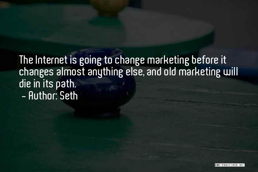 Marketing Change Quotes By Seth