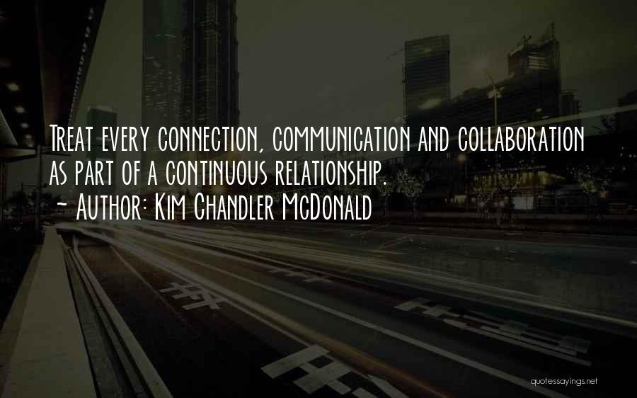 Marketing Communication Quotes By Kim Chandler McDonald