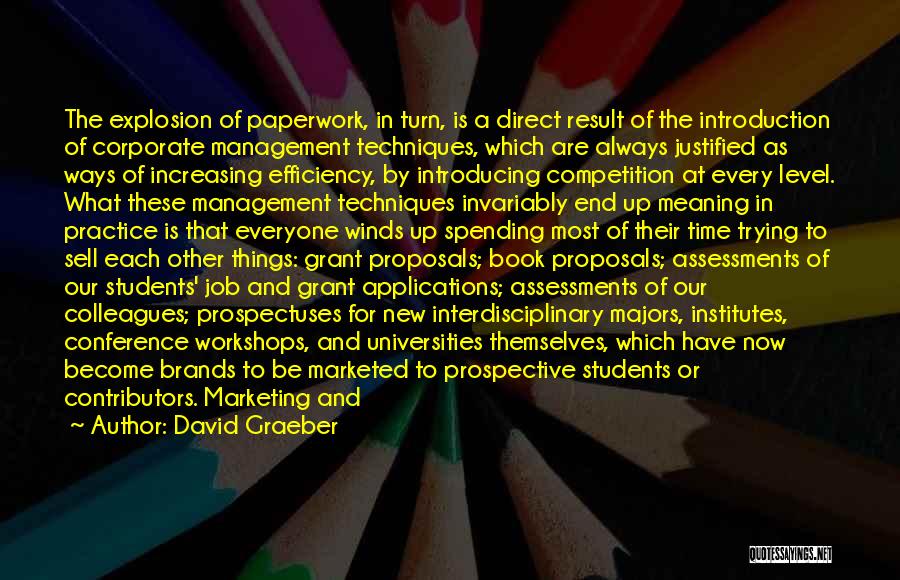 Marketing Management Quotes By David Graeber