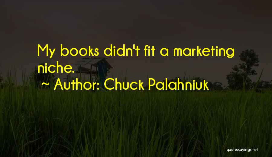 Marketing Quotes By Chuck Palahniuk