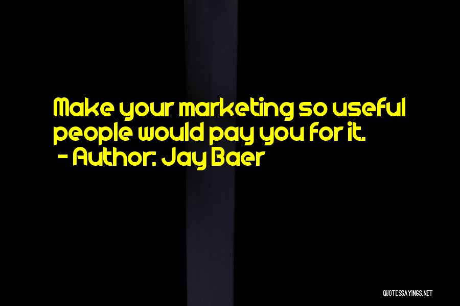 Marketing Quotes By Jay Baer